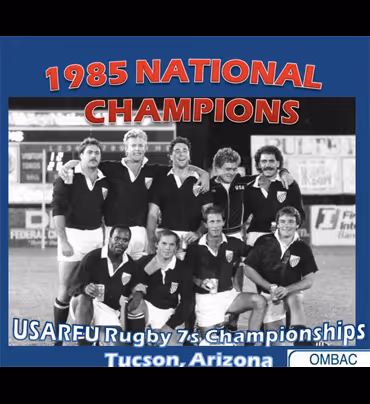 OMBAC team beneath a banner identifying the 1985 national sevens champions in Tucson